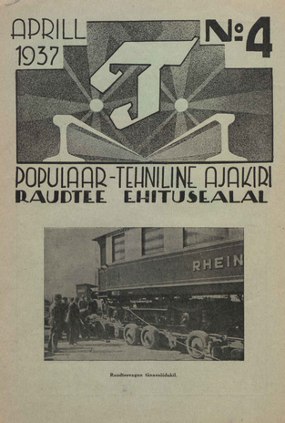 T : Populaar-tehniline ajakiri raudtee ehitusalal ; 4 (41) 1937-04