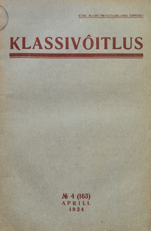Klassivõitlus ; 4 (163) 1934-04