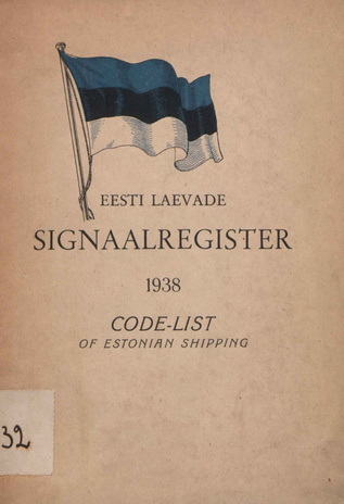 Eesti laevade signaalregister = Code-list of Estonian shipping ; 1938