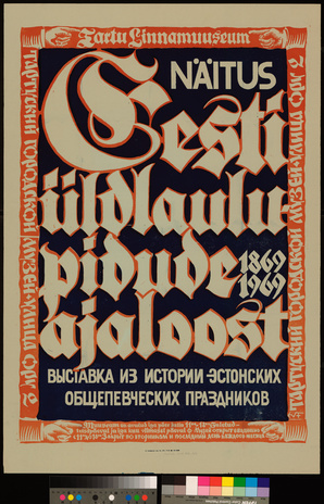 Näitus Eesti üldlaulupidude ajaloost 1869-1969 