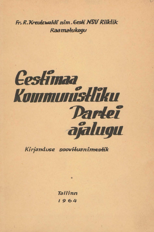 Eestimaa Kommunistliku Partei ajalugu : kirjanduse [annoteeritud] soovitusnimestik 