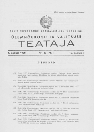 Eesti Nõukogude Sotsialistliku Vabariigi Ülemnõukogu ja Valitsuse Teataja ; 27 (744) 1980-08-01
