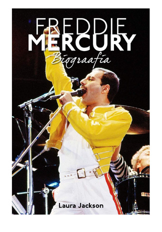 Freddie Mercury : biograafia