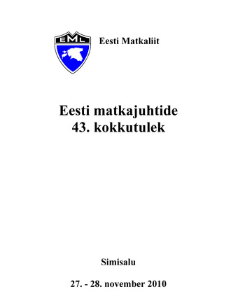 Eesti matkajuhtide 43. kokkutulek : Simisalu [Järvamaa], 27.-28. november 2010
