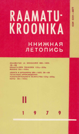 Raamatukroonika : Eesti rahvusbibliograafia = Книжная летопись : Эстонская национальная библиография ; 2 1979