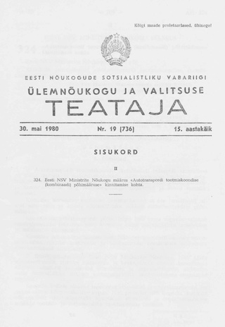 Eesti Nõukogude Sotsialistliku Vabariigi Ülemnõukogu ja Valitsuse Teataja ; 19 (736) 1980-05-30