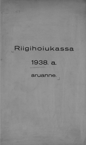 Riigihoiukassa 1938. a. aruanne