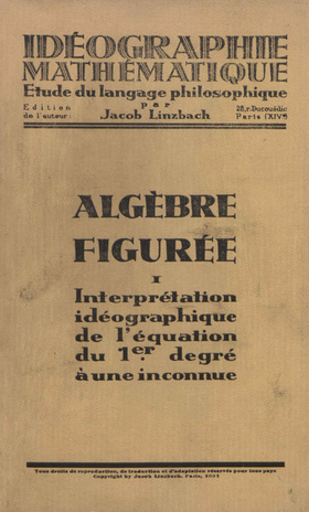 Algébre figurée. 1, Interprétation idéographique de l'équation du 1er degré à une inconnue 