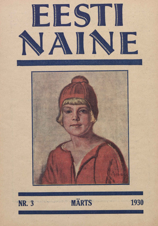 Eesti Naine : naiste ja kodude ajakiri ; 3 (70) 1930-03
