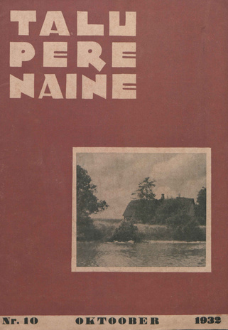 Taluperenaine : kodumajanduse ja kodukultuuri ajakiri ; 10 1932-10