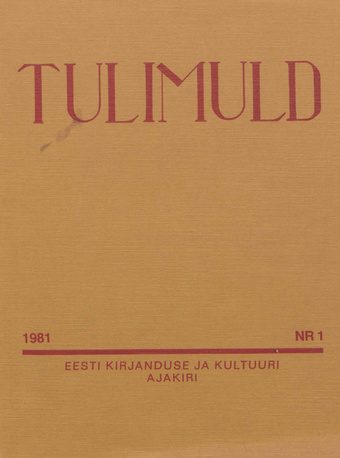 Tulimuld : Eesti kirjanduse ja kultuuri ajakiri ; 1 1981-03