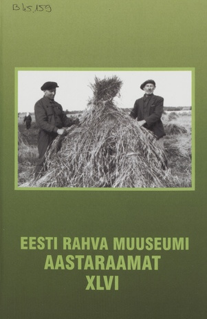 Eesti Rahva Muuseumi aastaraamat ; 46 2002