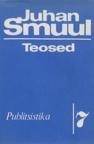 Publitsistika (Teosed / Juhan Smuul ; 1990, 7)