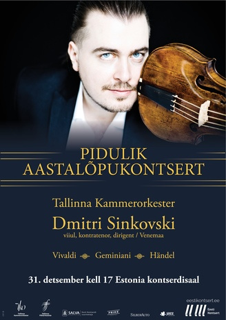 Pidulik aastalõpukontsert : Tallinna kammerorkester, Dmitri Sinkovski 