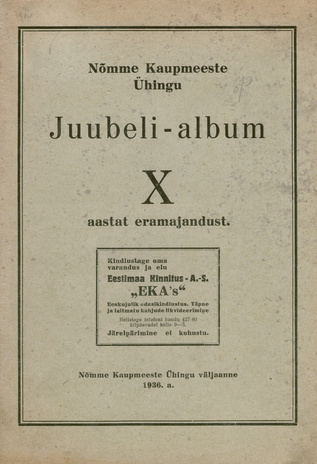 Nõmme Kaupmeeste Ühingu juubeli-album X : 1926-1936