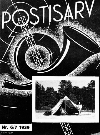 Postisarv : Posti-, telegraafi-, telefoni- ja raadioteenijate ajakiri ; 6/7 (70/71) 1939-06/07