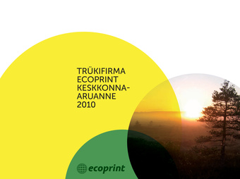 Trükifirma Ecoprint keskkonnaaruanne ; 2010