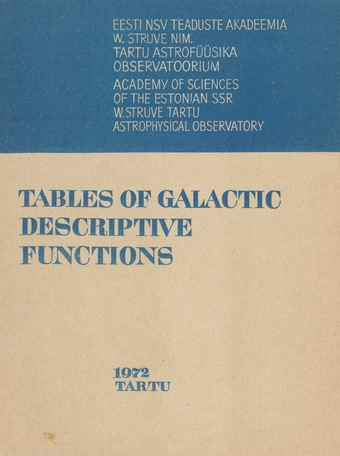 Tables of galactic descriptive functions (Tartu Astronoomia Observatoorium. Teated ; nr. 36)