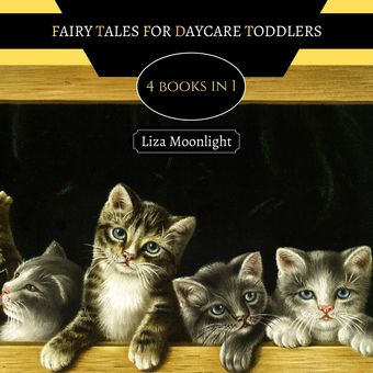 Fairy tales for daycare toddlers : 4 books in 1 