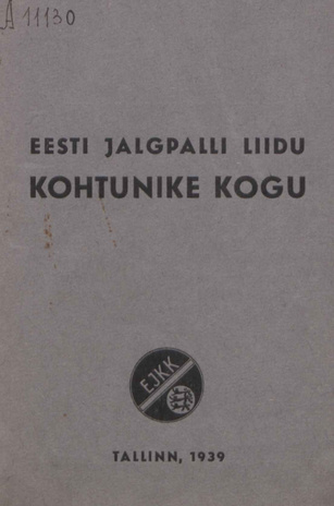 Eesti Jalgpalli Liidu kohtunike kogu : EJKK : [nimestik] ; 1939