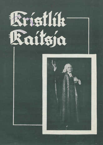 Kristlik Kaitsja : Eesti metodistide häälekandja ; 5 1938-04-28