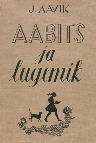 Aabits ja lugemik : kodule ja koolile (Välis-Eesti Kirjastustoimkonna väljaanne ; 2)