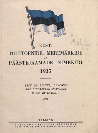 Eesti tuletornide, meremärkide ja päästejaamade nimekiri = List of lights, beacons and lifesaving stations. Coast of Estonia ; 1935