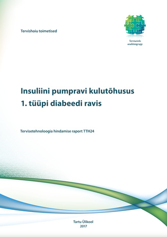 Insuliini pumpravi kulutõhusus 1. tüüpi diabeedi ravis : tervisetehnoloogia hindamise raport TTH24 