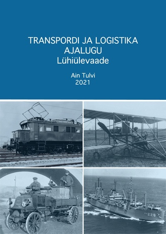 Transpordi ja logistika ajalugu. Lühiülevaade