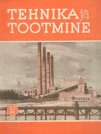Tehnika ja Tootmine ; 10 1961-10