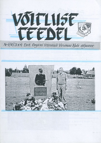 Võitluse Teedel : Eesti Leegioni Virumaa Klubi väljaande jätkamine ; 4 (46) 2004