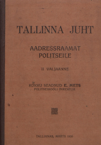 Tallinna juht : aadressraamat politseile 