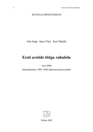 Eesti arstide tööga rahulolu: Arst 2000: ankeetküsitlus 1987-1996 diplomeeritud arstidele