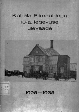 Kohala Piimaühingu 10-a. tegevuse ülevaade : 1925-1935