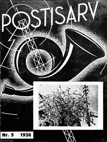 Postisarv : Posti-, telegraafi-, telefoni- ja raadioteenijate ajakiri ; 5 (58) 1938-05