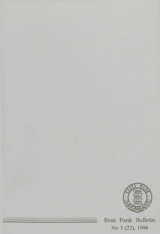 Eesti Pank (Bank of Estonia) : bulletin ; 3 (22) 1996