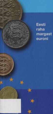 Eesti raha margast euroni ; 2011