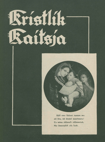 Kristlik Kaitsja : Eesti metodistide häälekandja ; 5 1940-05-07