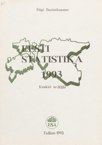Eesti Statistika Kuukiri = Monthly Bulletin of Estonian Statistics ; 3(15) 1993-04-23