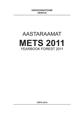 Aastaraamat Mets ; 2011 = Yearbook Forest ; 2011