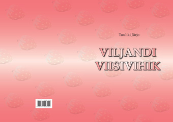 Viljandi viisivihik : 20 orelipala = The melody book of Viljandi : 20 pieces for organ 