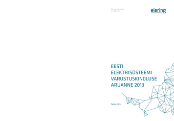 Eesti elektrisüsteemi varustuskindluse aruanne [Eleringi toimetised ; 1/2013 (5)]