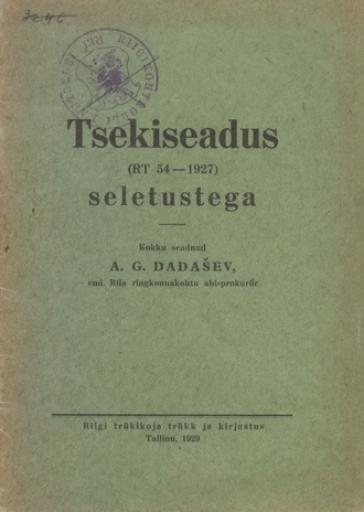 Tsekiseadus (RT 54-1927) seletustega 