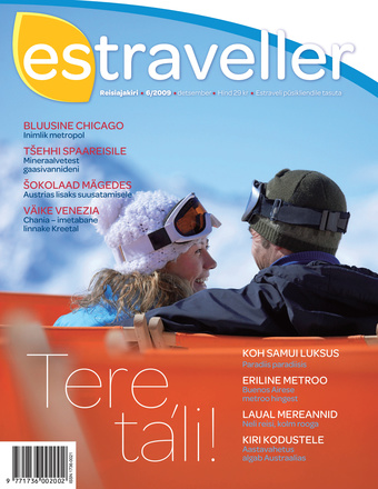 Estraveller : Eesti reisiajakiri aastast 2000 ; 6 2009