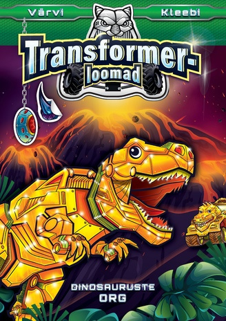 Transformerloomad. Dinosauruste org : värvi, kleebi 
