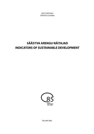 Säästva arengu näitajad = Indicators of sustainable development ; 2006