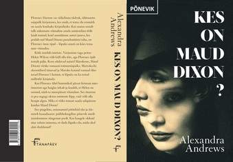 Kes on Maud Dixon? : põnevik 