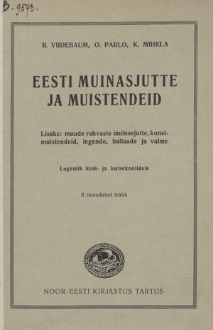 Eesti muinasjutte ja muistendeid : lugemik kesk- ja kutsekoolidele