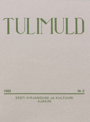 Tulimuld : Eesti kirjanduse ja kultuuri ajakiri ; 2 1992-05