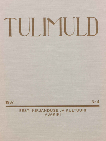 Tulimuld : Eesti kirjanduse ja kultuuri ajakiri ; 4 1987-11